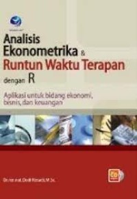ANALISIS EKONOMETRIKA & RUNTUN WAKTU TERAPAN DENGAN R