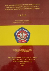 PENGARUH HANDPHONE TERHADAP KARAKTER DAN MORAL PADA SISWA SDS 02 BNAGUN JAYA PT. BJAP I KABUPATEN KAWARINGIN BARAT