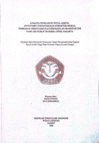 ANALISA PENGARUH TOTAL ASSETS, INVENTORY TURNOVER DAN STRUKTUR MODAL TERHADAP PROFITABILITAS PERUSAHAAN MANUFAKTUR YANG GO PUBLIC DI BURSA EFEK JAKARTA