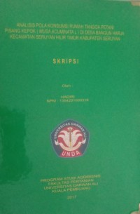 ANALISIS POLA KONSUMSI RUMAH TANGGA PETANI PISANG KAPOK (MUSA ACUMINATA L) DI DESA BANDUNG HARJA KECAMATAN SERUYAN HILIR TIMUR KABUPATEN SERUYAN