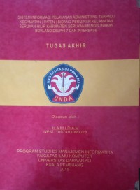 SISTEM INFORMASI PELAYANAN ADMINISTRASI TERPADU KECAMATAN (PATEN) BIDANG PERIZINAN KECAMATAN SERUYAN HILIR KABUPATEN SERUYAN MENGGUNAKAN BORLAND DELPHI 7 DAN INTERBASE