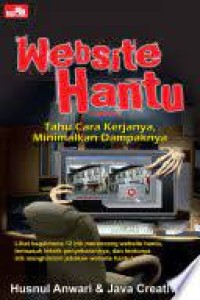 WEBSITE HANTU TAHU CARA KERJANYA, MINIMALKAN DAMPAKNYA
