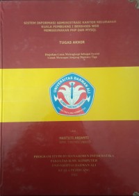 SISTEM INFORMASI ADMINISTRASI KANTOR KELURAHAN KUALA PEMBUANG I BERBASIS WEB MENGGUNAKAN PHP DAN MYSQL