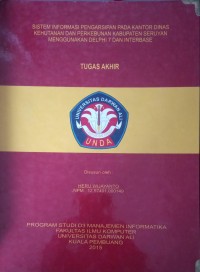 SISTEM INFORMASI PENGARSIPAN PADA KANTOR DINAS KEHUTANAN PERKEBUNANA KABUPATEN SERUYAN MENGGUNAKAN DELPHI 7 DAN INTERBASE