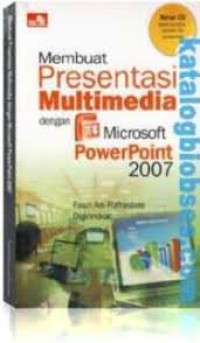 MEMBUAT PRESENTASI MULTIMEDIA DENGAN MICROSOFT POWERPOINT 2007
