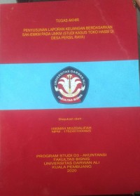 PENYUSUNAN LAPORAN KEUANGAN BERDASARKAN SAK-EMLM PADA UMKM (STUDI KASUS TOKO HASBI DI DESA PERSIL RAYA)