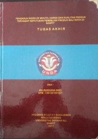 PENGARUH WORD OF MOUTH, HARGA DAN KULITAS PRODUK TERHADAP KEPUTUSAN PEMBELIAN PRODUK BALI RATIH DI SAMPIT
