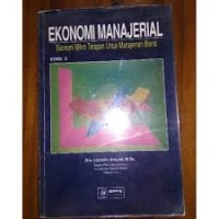 EKONOMI MANAJERIAL EKONOMI MIKRO TERAPAN UNTUK MANAJEMEN BISNIS