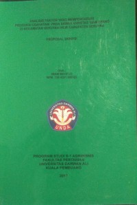 ANALISIS FAKTOR YANG MEMPENGARUHI PRODUKSI USAHA TANI PADA SAWAH VARIETAS SIAM EPANG DI KECAMATAN SERUYAN HILIR KABUPATEN SERUYAN