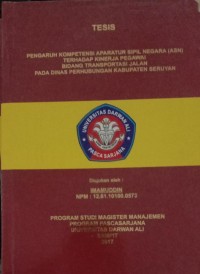 PENGARUH KOMPETENSI APARATUR SIPIL NEGARA (ASN) TERHADAP KINERJA PEGAWAI DIBANDANG TRANSPOSRTASI JALAN PADA DINAS PERHUBUNGAN TRANSPORTASI JALAN PADA DINAS PERHUBUNGAN KABUPATEN SERUYAN