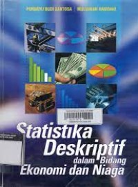 STATISTIKA DESKRIPTIF DALAM BIDANG EKONOMI DAN NIAGA