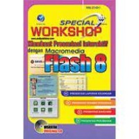 SPECIAL WORKSHOP MEMBUAT PRESENTASI INTERAKTIF DENGAN MACROMEDIA FLASH 8