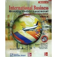 INTERNATIONAL BUSINESS BISNIS INTERNASIONAL TENTANG PERSAINGAN GLOBAL BUKU 2 EDISI 9