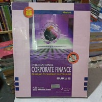 INTERNATIONAL CORPORATE FINANCE = KEUANGAN PERUSAHAAN INTERNASIONAL (BUKU 2, EDISI 8)