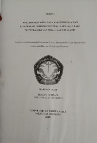 ANALISIS PENGARUH GAYA KEPEMIMPINAN DAN KOMPENSASI TERHADAP KINERJA KARYAWAN PADA PT. PUTRA SERUYAN MEGAH JAYA DI SAMPIT