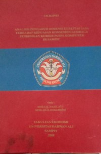 ANALISIS PENGARUH DIMESI KUALITAS JASA TERHADAP KEPUASAN KONSUMEN LEMBAGA PENDIDIKAN KURSUS PUSPA KOMPUTER DI SAMPIT