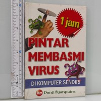 PINTAR MEMBASMI VIRUS DI KOMPUTER SENDIRI