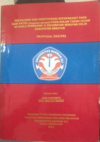 PREVELENSI DAN IDENTIFIKASI EKTOPARASIT PADA IKAN PATIN (PANGASIUS DJAMBAL) PADA KOLAM TADAH HUJAN DI KUALA PEMBUANG II KECAMATAN SERUYAN HILIR KABUPATEN SERUYAN