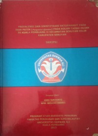 PREVELENSI DAN IDENTIFIKASI EKTOPARASIT PADA IKAN PATIN (PANGASIUS DJAMBAL) PADA KOLAM TADAH HUJAN DI KUALA PEMBUANG II KECAMATAN SERUYAN HILIR KABUPATEN SERUYAN