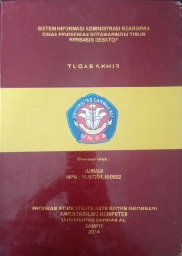 SISTEM INFORMASI ADMINISTRASI KEARSIPAN DINAS PENDIDIKAN KOTAWARINGIN TIMUR BERBASIS DESKTOP