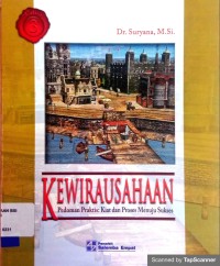 KEWIRAUSAHAAN PEDOMAN PRAKTIS : KIAT DAN PROSES MENUJU SUKSES (EDISI 3)
