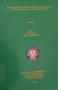 ANALISIS STRATEGI PEMASARAN KOPI JURAGAN DI KUALA PEMBUANG KABUPATEN SERUYAN