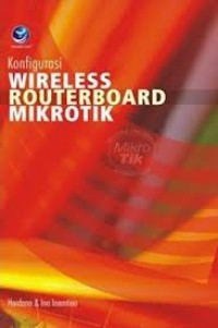 KONFIGURASI WIRELESS ROUTERBOARD MIKROTIK