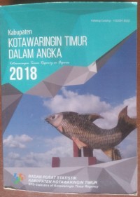 KABUPATEN KOTAWARINGIN TIMUR DALAM ANGKA 2018