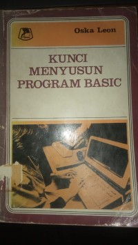 KUNCI MENYUSUN PROGRAM BASIC