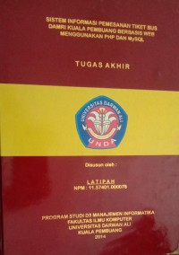 SISTEM INFORMASI PEMANSAN TIKET BUS DAMRI KUALA PEMBUANG BERBASIS WEB MENGGUNAKAN PHP MYSQL