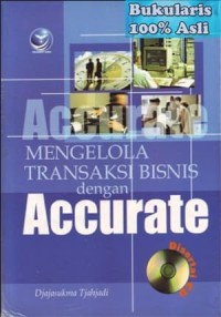 MENGELOLA TRANSAKSI BISNIS DENGAN ACCURATE