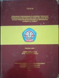 PENGARUH PENGGUNAAN E-LEARNING TERHADAP PENINGKATAN MOTIVASI DAN HASIL BELAJAR MATA KULIAH PRAKTIKUM MAHASISWA DI UNIVERSITAS DARWAN ALI SAMPIT