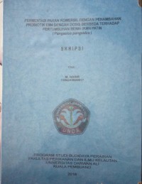 FERMENTASI PAKAN KOMERSIL DENGAN PENAMBAHAN PROBIOTIK EM4 DENGAN DOSIS BERBEDA TERHADAP PERTUMBUHAN BENIH IKAN PATIN (PANGASIUS)