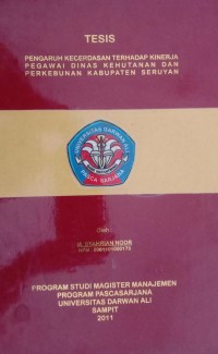 PENGARUH KECERDASAN TERHADAP TERHADAP KINERJA PEGAWAI DINAS KEHUTANAN DAN PERKEBUNAN KABUPATEN SERUYAN