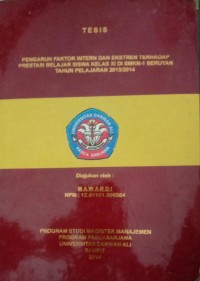 PENGARUH FAKTOR INTERN DAN EKSTERN TERHADAP PRESTASI BELAJAR SISWA KELAS XI DI SMKN-1 SERUYAN TAHUN PELAJARAN 2013/2014