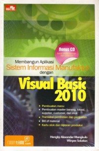 MEMBANGUN APLIKASI SISTEM INFORMASI MANUFAKTUR DENGAN VISUAL BASIC 2010