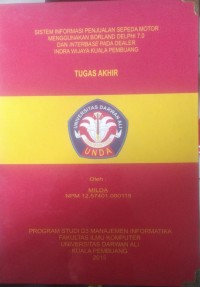 SISTEM INFORMASI PENJUALAN SEPEDA MOTOR MENGGUNAKAN BORLAND DELPHI 7.0 DAN INTERBASE PADA DEALER INDRA WIJAYA KUALA PEMBUANG
