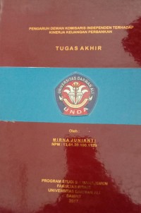 PENGARUH DEWAN KOMISARIS INDEPENDEN TERHADAP KINERJA KEUANGAN PERBANKAN