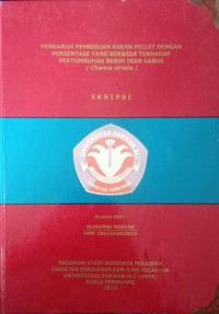PENGARUH PEMBERIAN PAKAN PELLET DENGAN PERSENTASE YANG BERBEDA TERHADAP PERTUMBUHAN BENIH IKAN GABUS