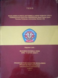 MANAJEMEN KURIKULUM PEMBELAJARAN SEBAGAI UPAYA PENINGKATAN KUALITAS PENDIDIKAN (STUDI KASUS PADA FAKULTAS PERTANIAN UNIVERSITAS DARWAN ALI)