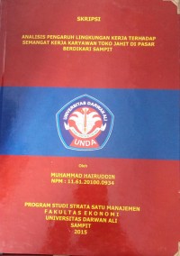 ANALISIS PENGARUH LINGKUNGAN KERJA TERHADAP SEMANGAT KERJA KARYAWAN TOKO JAHIT DI PASAR BERDIKARI SAMPIT