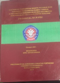 KONTRIBUSI PENDAPATAN WANITA PENJAJA IKAN TERHADAP PENDAPATAN RUMAH TANGGA DI KECAMATAN SERUYAN HILIR DAN KECAMATAN SERUYAN HILIR TIMUR KABUPATEN SERUYAN