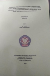 PENGARUH PENAMBAHAN VITAMIN C DAN EKSTRAK TEMULAWAK (CURCUMA XANTHORRRIZA ROXB) PADA PAKAN TERHADAP PERTUMBUHAN DAN KELANGSUNGAN HIDUP BENIH IKAN NILA (OREOCHROMIS NILOTICUS)