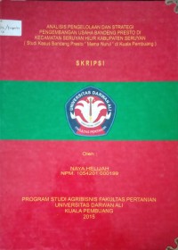 ANALISIS PENGELOLAAN DAN STRATEGI PENGEMBANGAN USAHA BANDENG PRESTO DI KECAMATAN SERUYAN HILIR KABUPATEN SERUYAN (STUDI KASUS BANDENG PRESTO 