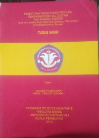 PENENTUAN HARGA POKOK PRODUKSI DENGAN FULL COSTING DAN VARIABLE COSTING (STUDI KASUS USAHA PADA PABRIK TAHU SEBERANG 