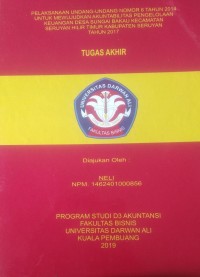 PELAKSANAAN UNDANG-UNDANG NOMOR 6 TAHUN 2014 UNTUK MEWUJUDKAN AKUNTABILITAS PENGELOLAAN KEUANGAN DESA SUNGAI BAKAU KECAMATAN SERUYAN HILIR TIMUR KABUPATEN SERUYAN TAHUN 2017