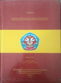 PENGARUH KINERJA KEPALA SEKOLAH DAN KINERJA MENGAJAR GURU TERHADAP EFEKTIFITAS SEKOLAH