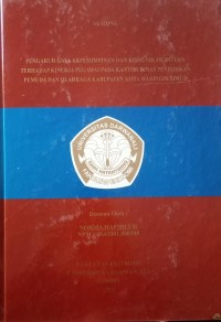 PENGARUH GAYA KEPEMIMPINAN DAN KOMUNIKASI INTERN TERHADAP KINERJA PEGAWAI PADA KANTOR DINAS PENDIDIKAN PEMUDA DAN OLAHRAGA KABUPATEN KOTA WARINGIN TIMUR