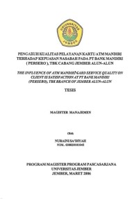 Image of PENGARUH KUALITAS PELAYANAN  KARTU ATM MANDIRI TERHADAP KEPUASAN NASABAH PADA PT BANK MANDIRI (PERSERO), TBK CABANG JEMBER ALUN-ALUN