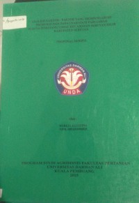 ANALISIS FAKTOR-FAKTOR YANG MEMPENGARUHI PRODUKSI PADI PADA USAHA TANI PADA SAWAH DI DESA PEMATANG LIMAU KECAMATAN SERUYAN HILIR KABUPATEN SERUYAN